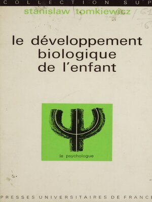cover image of Le développement biologique de l'enfant